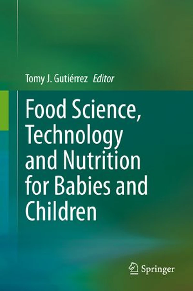Food Science, Technology and Nutrition for Babies Children