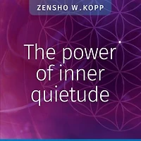 The Power Of Inner Quietude