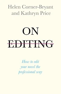 On Editing: How To Edit With Confidence And Elevate Your Writing