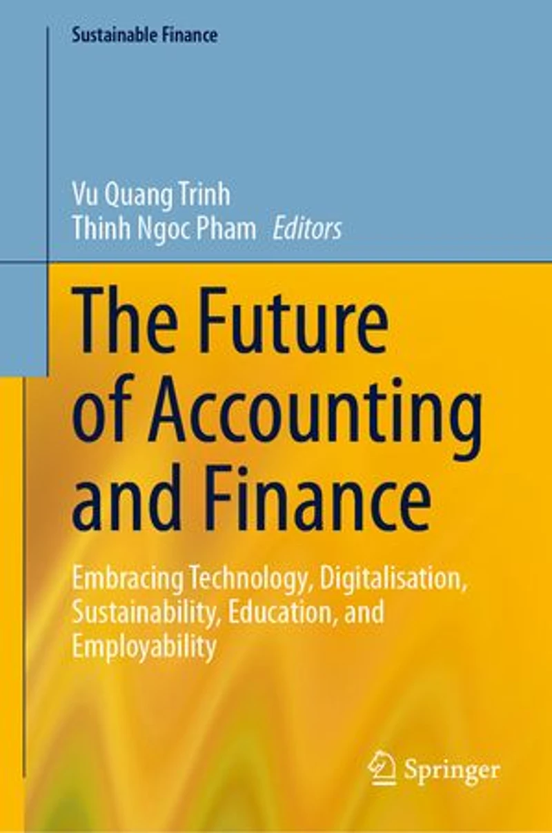 The Future of Accounting and Finance: Embracing Technology, Digitalisation, Sustainability, Education, Employability