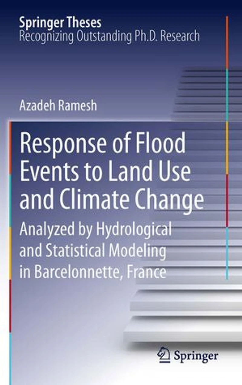 Response of Flood Events to Land Use and Climate Change: Analyzed by Hydrological Statistical Modeling Barcelonnette, France