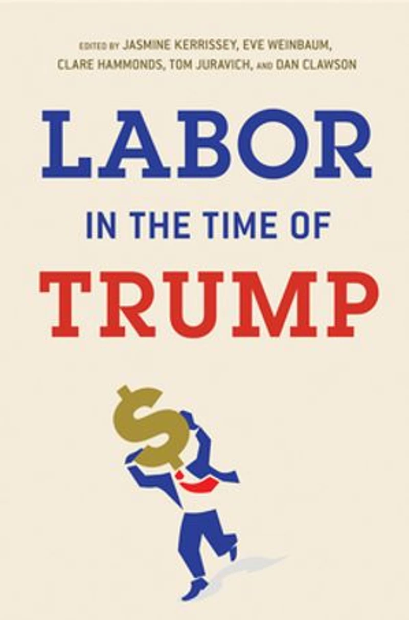 Labor the Time of Trump