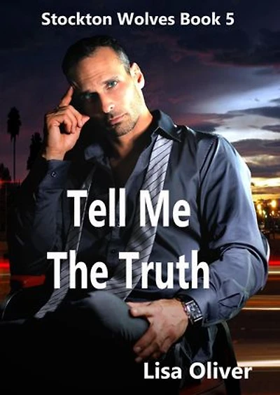 Tell Me The Truth: Stockton Wolves, #5