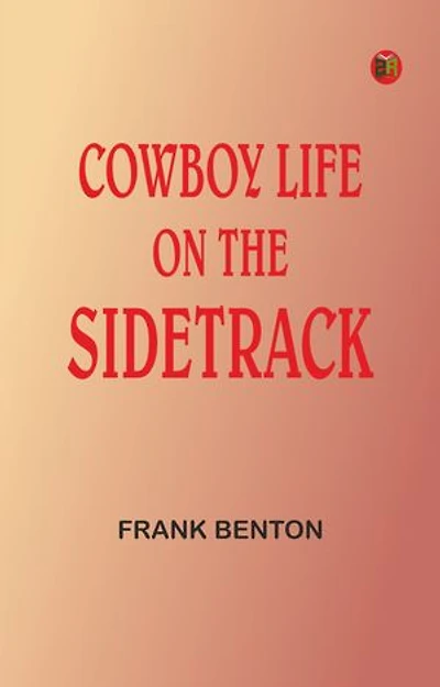 Cowboy Life on the Sidetrack