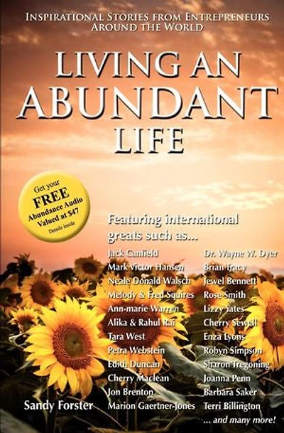 Living an Abundant Life: Inspirational Stories from Entrepreneurs Around the World