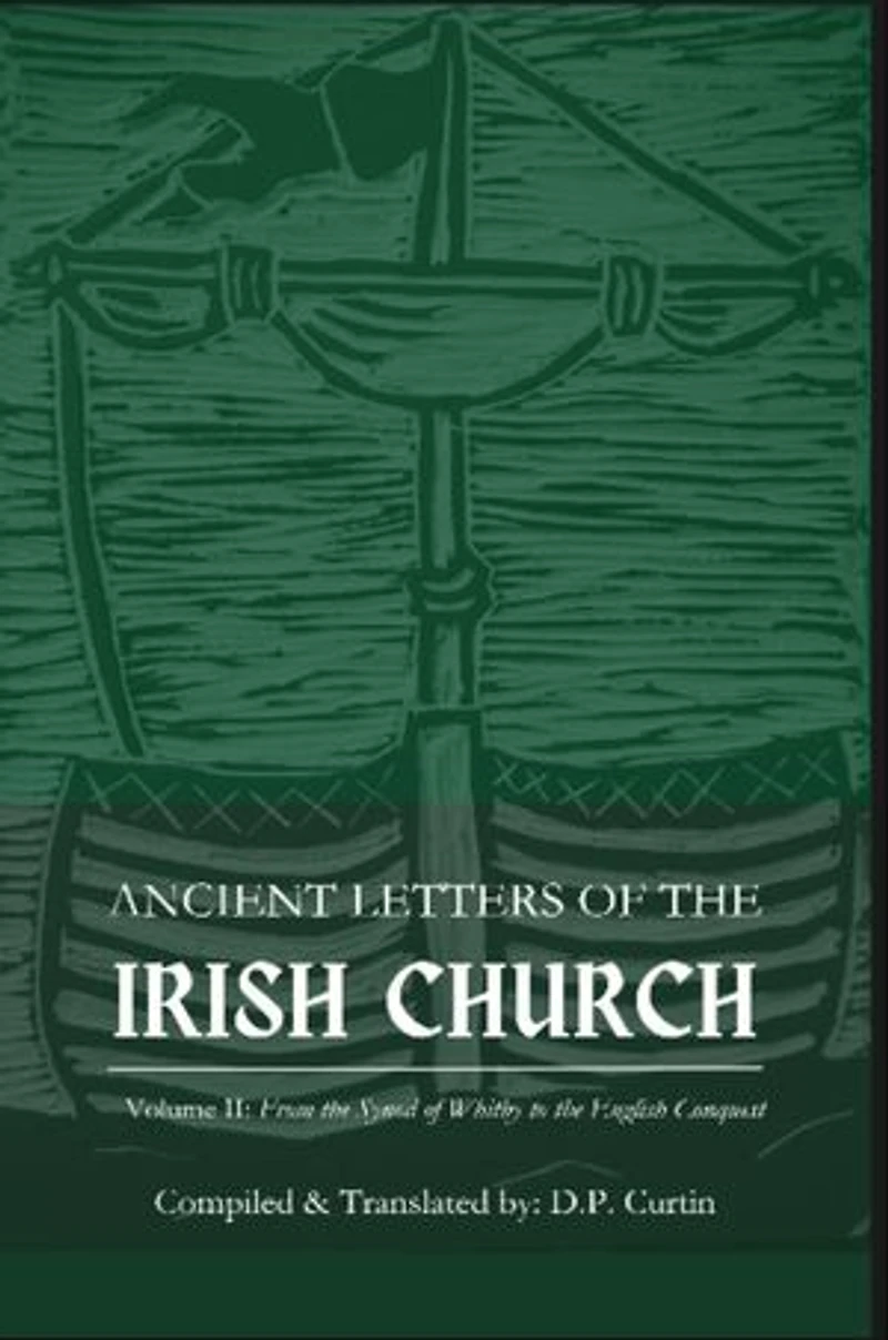 Ancient Letters of the Irish Church: Volume II