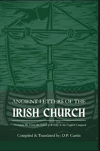 Ancient Letters of the Irish Church: Volume II