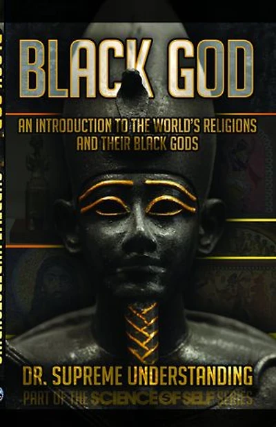 Black God: An Introduction to the World's Religions and Their Gods