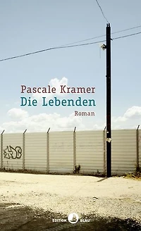 Die Lebenden: Roman
