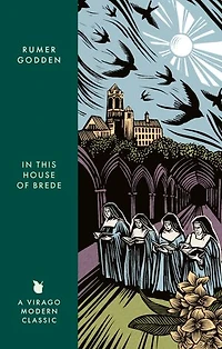 this House of Brede: A Virago Modern Classic