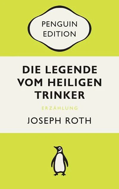 Die Legende vom heiligen Trinker: Roman - Penguin Edition (Deutsche Ausgabe)