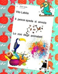 Il pesce spada si annoia: Lo zoo degli animaletti