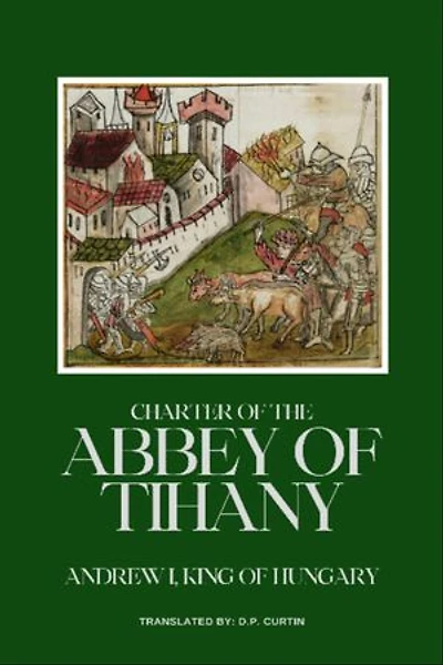 Charter of the Abbey of Tihany