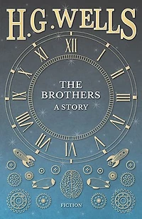 The Brothers - A Story