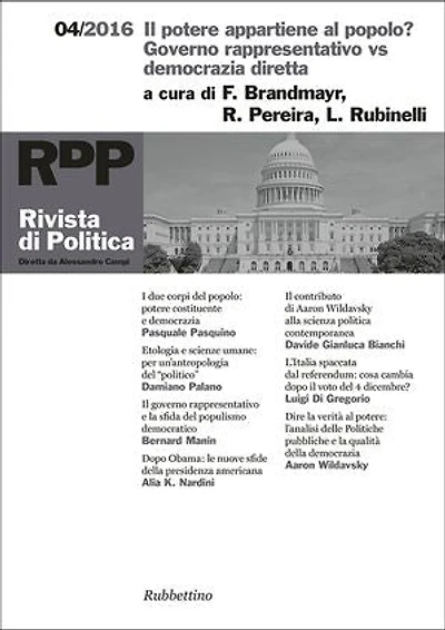 Rivista di Politica 4/2016: Il potere appartiene al popolo? Governo rappresentativo vs democrazia diretta