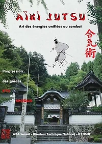 Aïki Jutsu: Art des énergies unifiées au combat