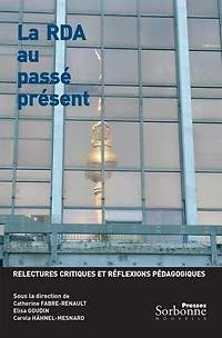 La RDA au passé présent: Relectures critiques et réflexions pédagogiques