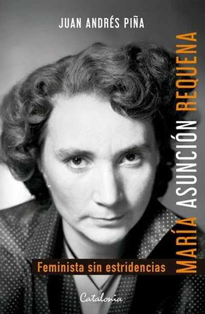 María Asunción Requena: Feminista sin estridencias