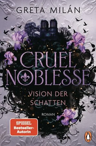 Cruel Noblesse: Vision der Schatten: Roman - Das Ende der atmosphärischen Urban-Romantasy-Reihe der SPIEGEL-Bestsellerautorin