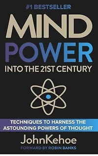 Mind Power into the 21st Century
