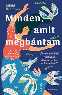 Minden, amit megbántam