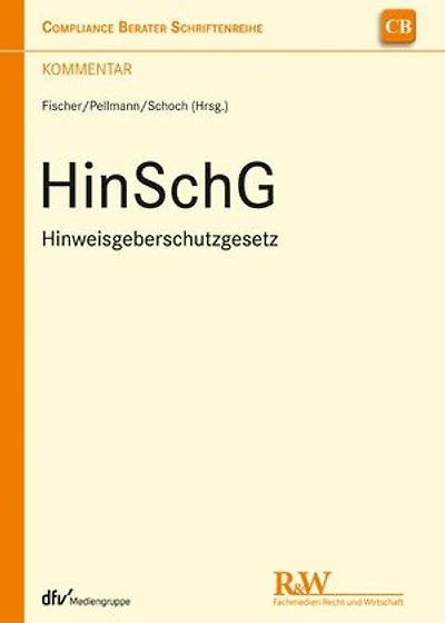 HinSchG - Hinweisgeberschutzgesetz: Kommentar