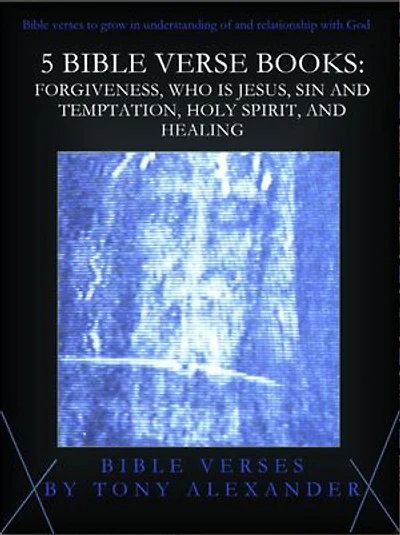 5 Bible Verse Books: Forgiveness, Who is Jesus, Sin and Temptation, Holy Spirit, and Healing