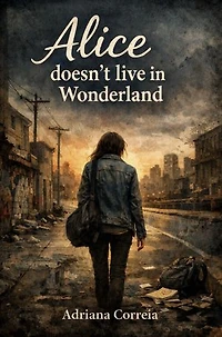 Alice doesn't live in Wonderland