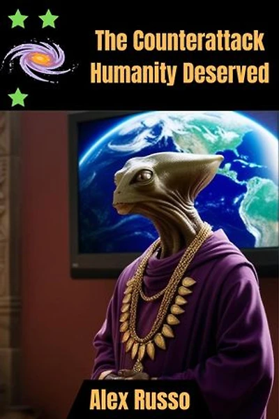 The Counterattack Humanity Deserved: The Malonic Sequence, #4