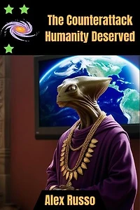 The Counterattack Humanity Deserved: The Malonic Sequence, #4