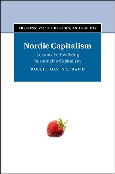 Nordic Capitalism: Lessons for Realizing Sustainable Capitalism