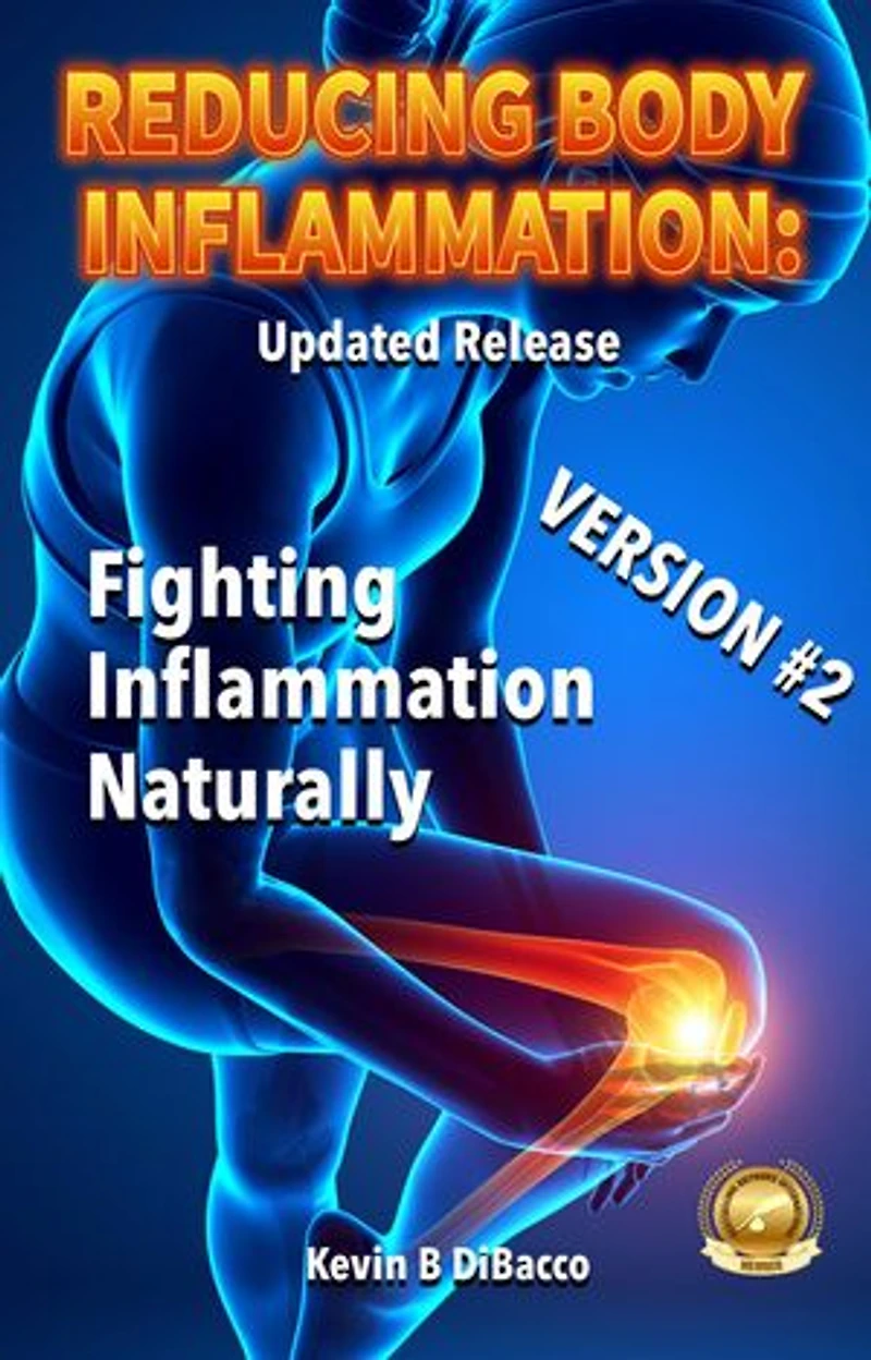 FIGHTING INFLAMMATION NATURALLY: VERSION 2.0