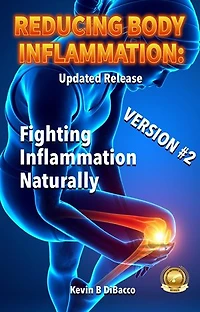 FIGHTING INFLAMMATION NATURALLY: VERSION 2.0