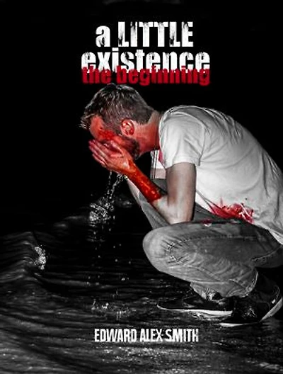 A Little Existence: The Beginning