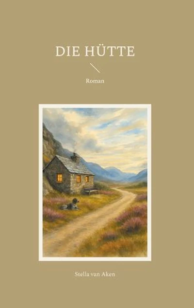 Die Hütte: Roman