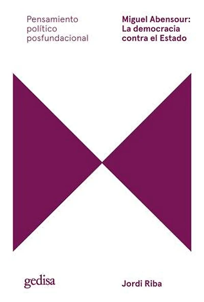 Miguel Abensour: La democracia contra el Estado