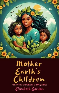 Mother Earth's Children