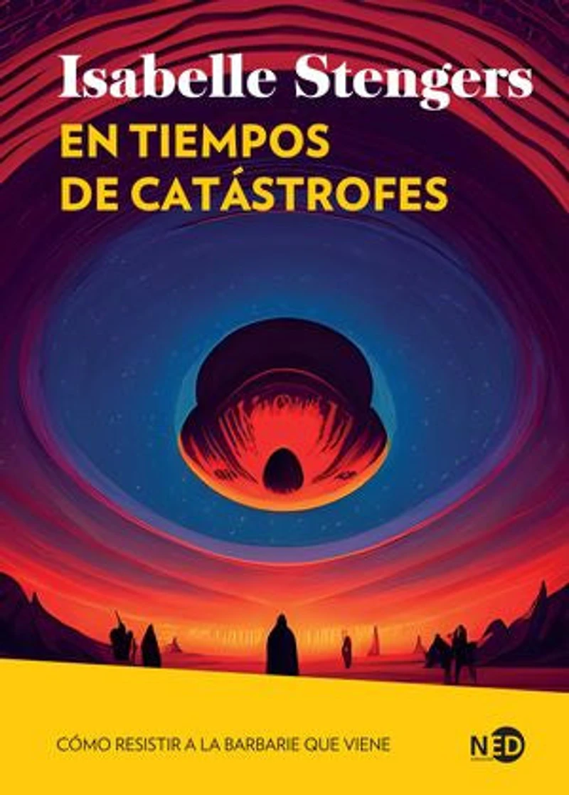 En tiempos de catástrofes: Cómo resistir a la barbarie que viene