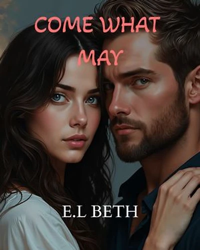 COME WHAT MAY
