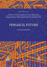 Pensar el futuro: Una visión poliédrica
