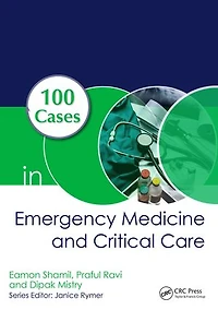 100 Cases Emergency Medicine and Critical Care