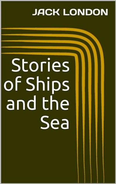 Stories of Ships and the Sea