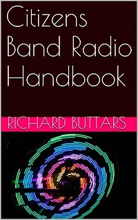 Citizens Band Radio Handbook