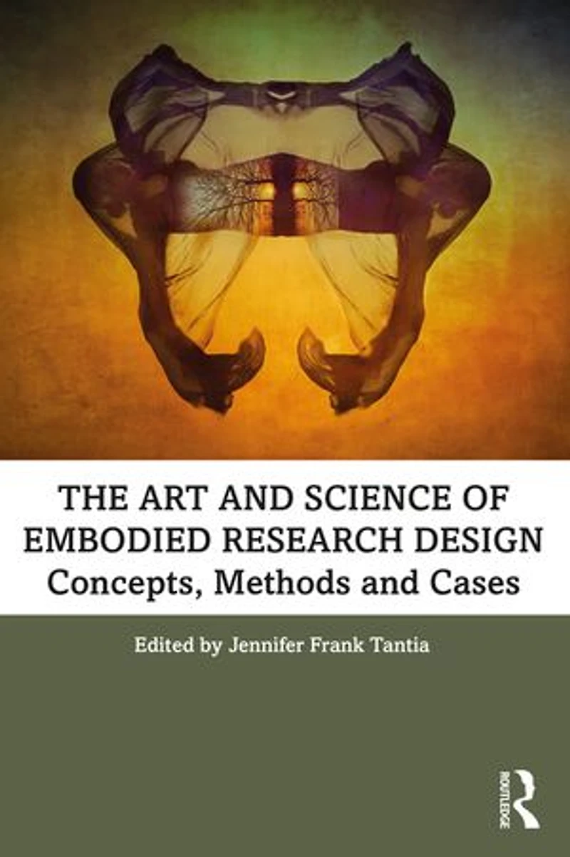 The Art and Science of Embodied Research Design: Concepts, Methods Cases