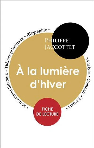Étude intégrale : À la lumière d'hiver (fiche de lecture, analyse et résumé)