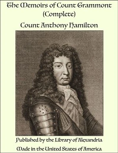 The Memoirs of Count Grammont (Complete)
