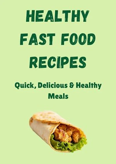 Healthy Fast Food Recipes