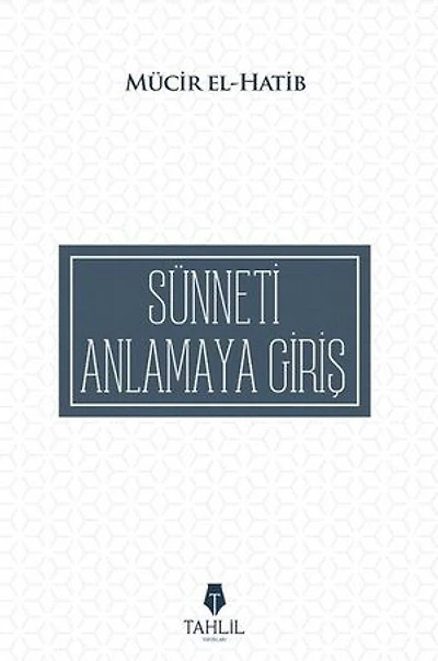 Sünneti Anlamaya Giriş