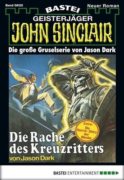 John Sinclair Gespensterkrimi - Folge 50: Die Rache des Kreuzritters