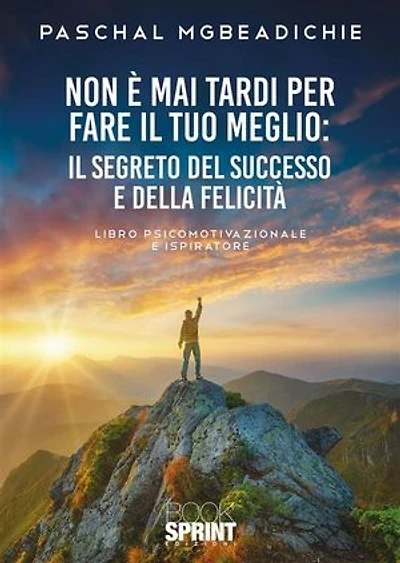 Non è mai tardi per fare il tuo meglio